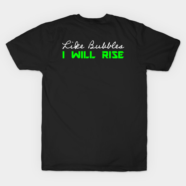 Like Bubbles I Will Rise - Green Positive Quote by Whites Designs